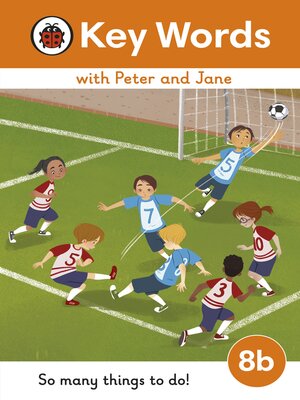 cover image of Key Words with Peter and Jane Level 8b – So Many Things to Do!